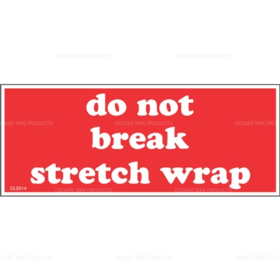 DL2014 DO NOT BREAK STRETCH WRAP 2